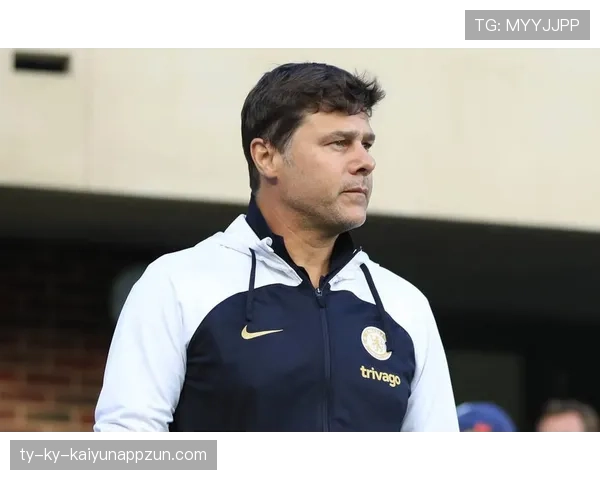 切尔西主帅执教稳定性承压，球队近期表现波动加剧对争冠形势影响