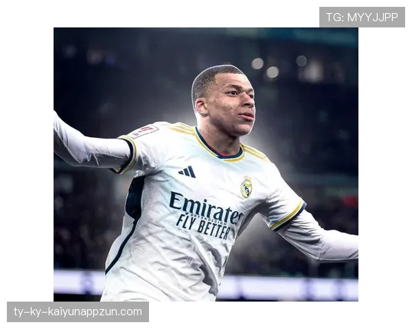 姆巴佩加盟后皇马体系是否面临调整，战术适配性成关键